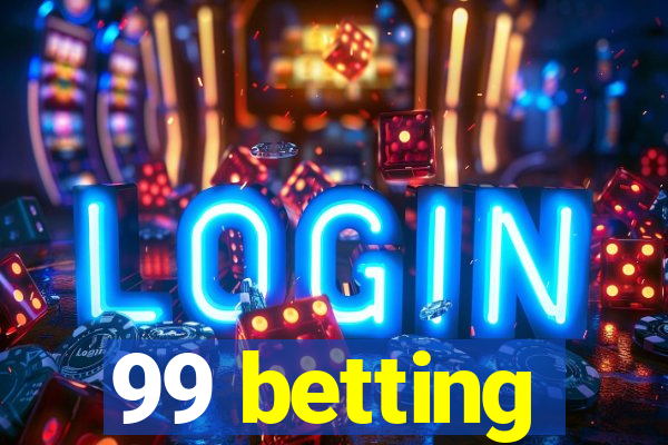 99 betting